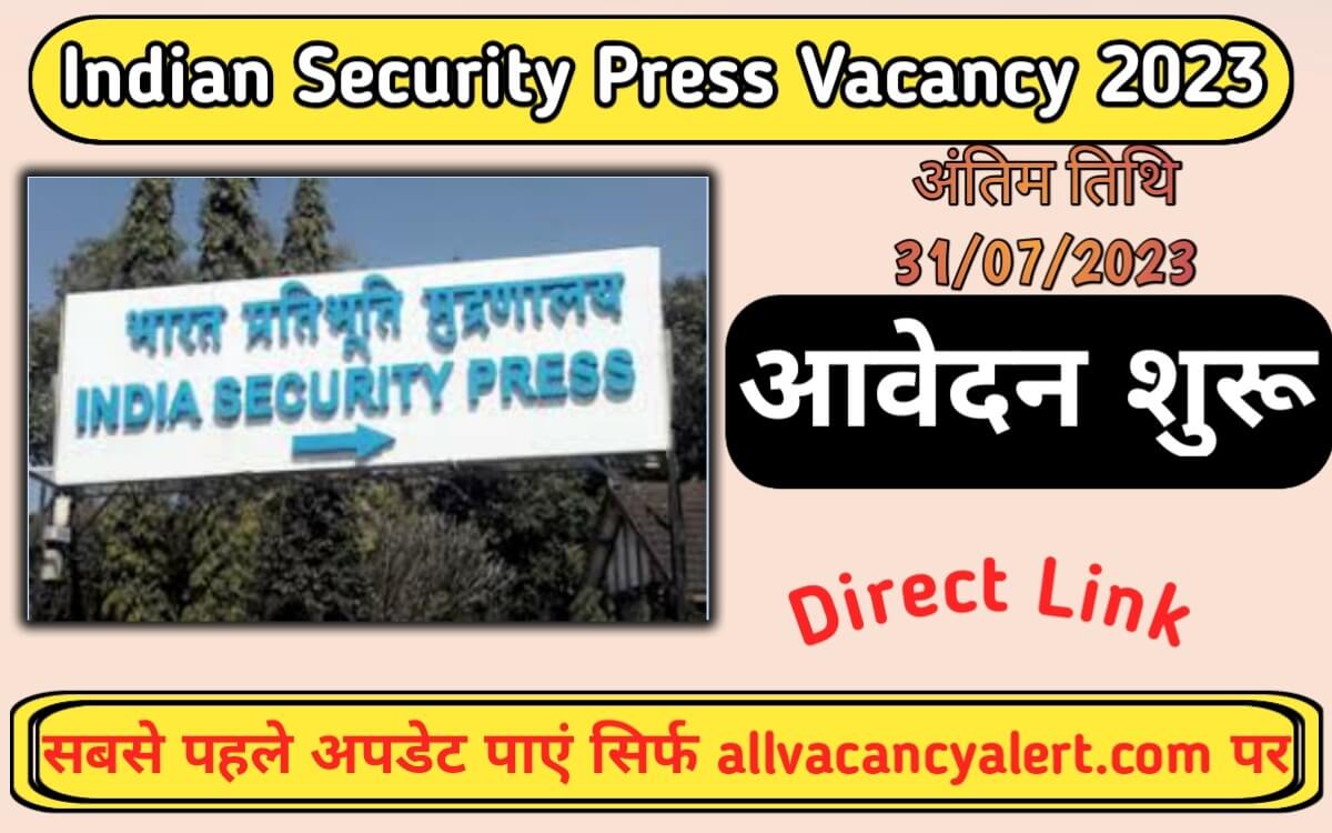 Indian Security Press Recruitment 2023