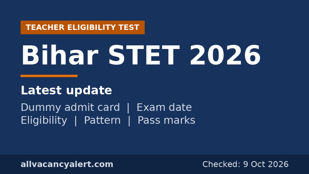 Bihar STET 2026: डमी एडमिट कार्ड, परीक्षा तारीख, पात्रता और पैटर्न
